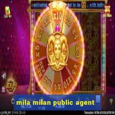 mila milan public agent